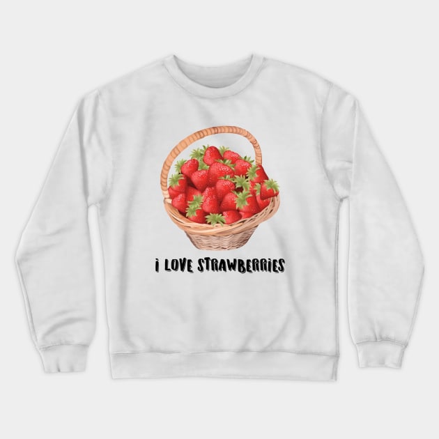 I love strawberries Crewneck Sweatshirt by Dorran